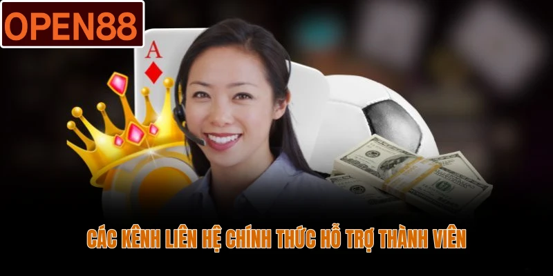 Các kênh liên hệ Open88 chính thức hỗ trợ thành viên