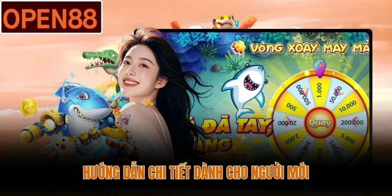 Hướng dẫn chi tiết dành cho người mới