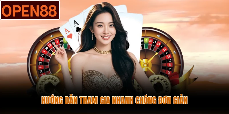 Hướng dẫn tham gia nhanh chóng đơn giản